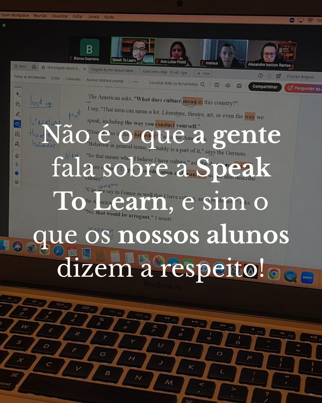 Não é o que a gente fala sobre a Speak To Learn, e sim o que os nossos alunos dizem a respeito!